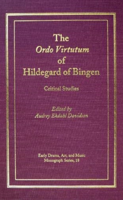 The Ordo Virtutum of Hildegard of Bingen : Critical Studies, Hardback Book