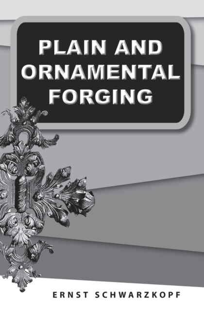Plain and Ornamental Forging, Paperback / softback Book