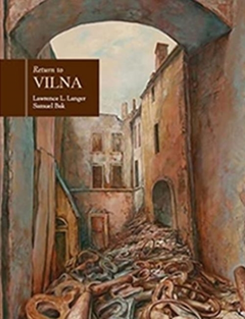 Return to Vilna : Samuel Bak, Hardback Book