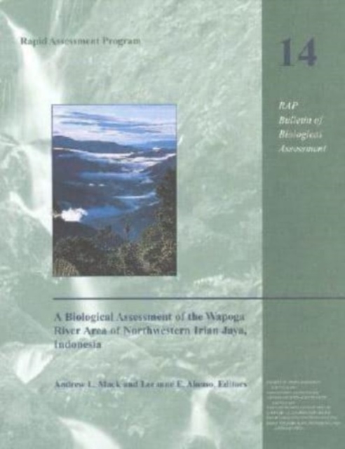 A Biological Assessment of the Wapoga River Area of Northwestern Irian Jaya, Indonesia, Paperback / softback Book