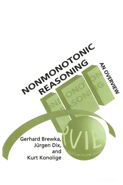 Nonmonotonic Reasoning : An Overview, Hardback Book