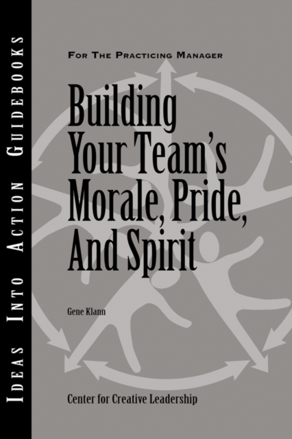 Building Your Team's Morale, Pride, and Spirit, Paperback Book