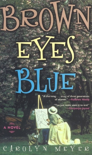 Brown Eyes Blue : A Novel, Paperback / softback Book