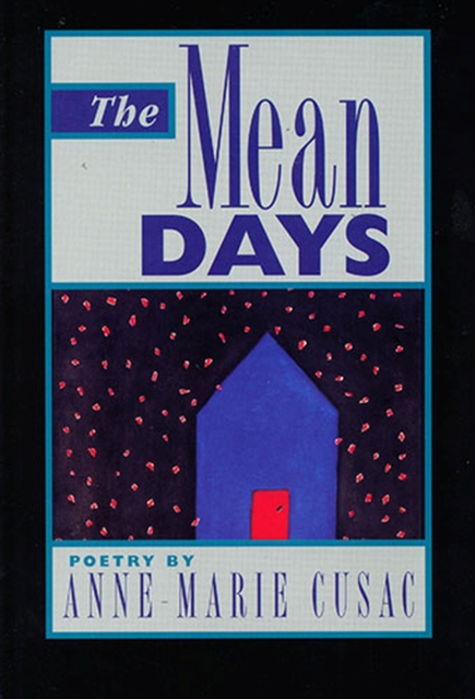The Mean Days, Paperback / softback Book