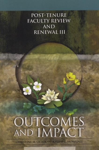 Post-tenure Faculty Review and Renewal : Outcomes and Impact v. 3, Paperback Book