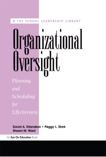 Organizational Oversight : Planning and Scheduling for Effectiveness, Paperback / softback Book