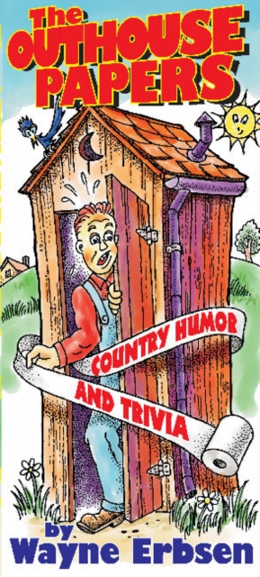 Outhouse Papers : Country Humor & Trivia, Paperback / softback Book