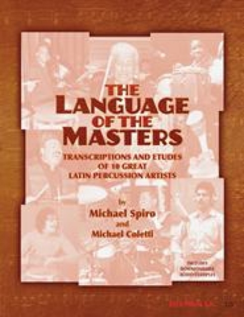 The Language of the Masters : Etudes and Transcriptions of 10 Great Latin Percussion Artists, Sheet music Book