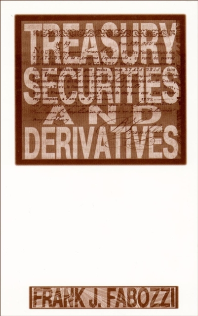 Treasury Securities and Derivatives, Hardback Book