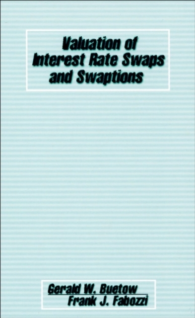 Valuation of Interest Rate Swaps and Swaptions, Hardback Book