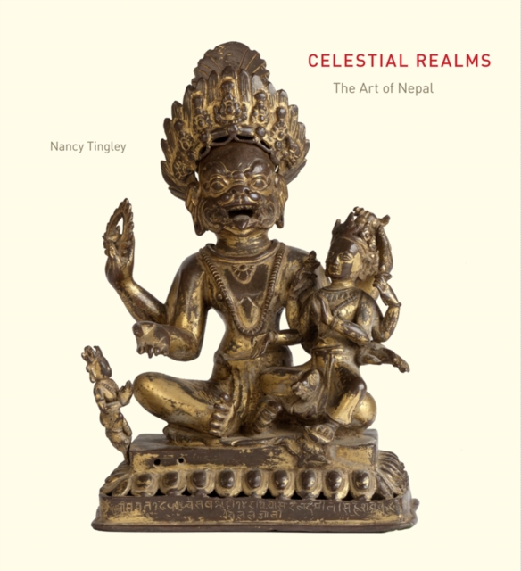 Celestial Realms : The Art of Nepal from California Collections, Hardback Book