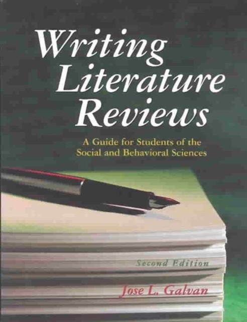 Writing Literature Reviews : A Guide for Students of the Social and Behavioral Sciences, Paperback Book