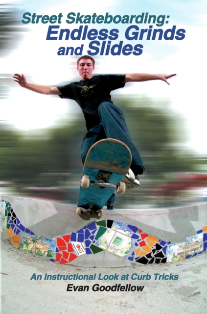 Street Skateboarding: Endless Grinds and Slides, PDF eBook