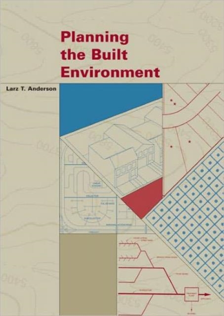 Planning the Built Environment, Hardback Book