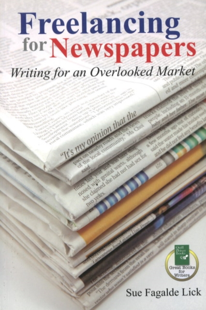 Freelancing for Newspapers: Writing for an Overlooked Market, Paperback / softback Book