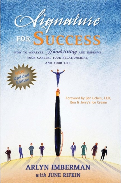 Signature for Success: How to Analyze Handwriting and Improve Your Career, Your Relationships and Your Life, Paperback / softback Book