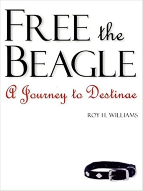 Free the Beagle : A Journey to Destinae, Mixed media product Book