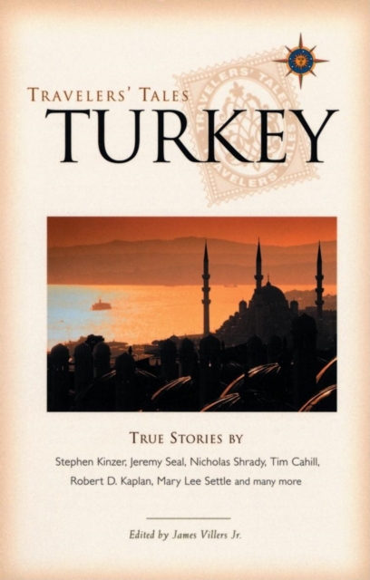 Travelers' Tales Turkey : True Stories, Paperback / softback Book