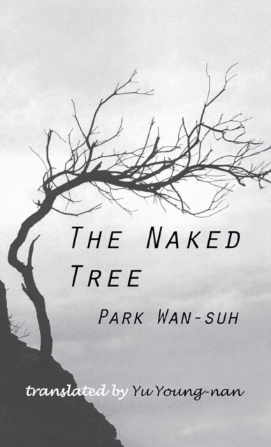 The Naked Tree : A Novel, Paperback / softback Book