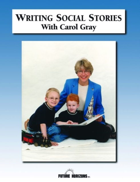 Writing Social Stories with Carol Gray : Accompanying Workbook to DVD, Paperback / softback Book