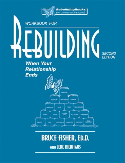 Rebuilding Workbook, 2nd Edition : When Your Relationship Ends, Paperback / softback Book