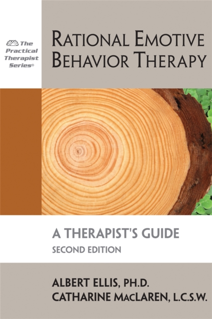 Rational Emotive Behavior Therapy, 2nd Edition : A Therapist's Guide, Paperback / softback Book