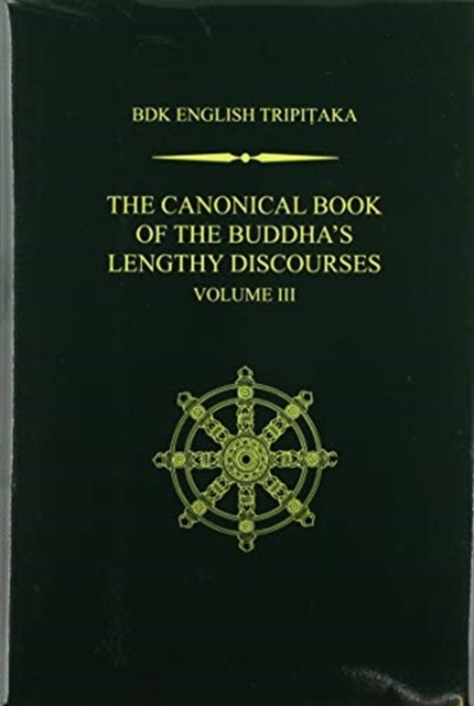 The Canonical Book of the Buddha’s Lengthy Discourses, Volume 3, Hardback Book