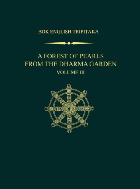 A Forest of Pearls from the Dharma Garden, Volume III, Hardback Book