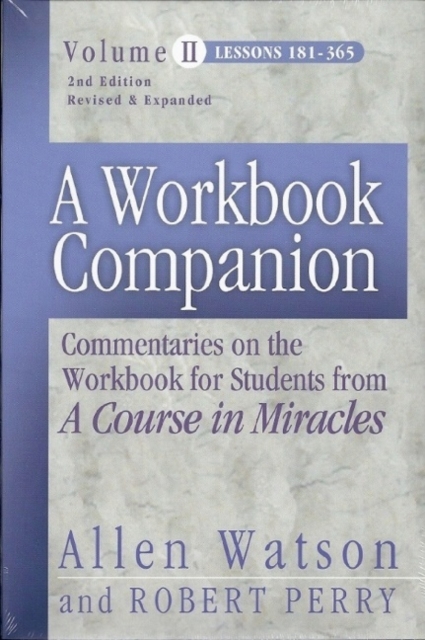 A Workbook Companion Volume II : Commentaries on the Workbook for Students from 'A Course in Miracles', Paperback / softback Book