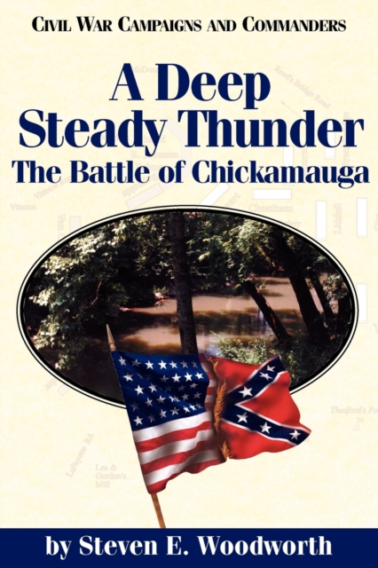 A Deep Steady Thunder : The Battle of Chickamauga, Paperback / softback Book