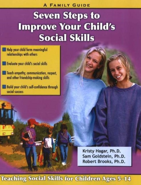 Seven Steps for Building Social Skills in Your Child : A Family Guide, Paperback / softback Book