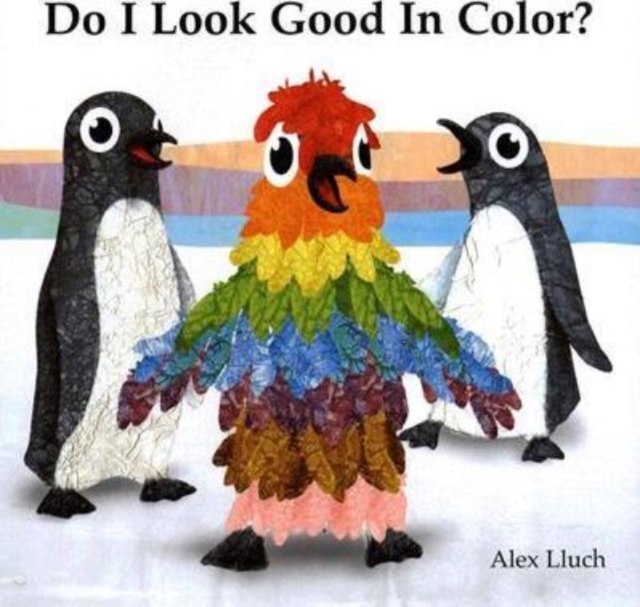Do I Look Good in Color?, Hardback Book