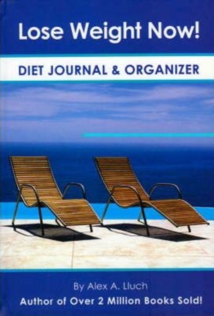 Lose Weight Now! Diet Journal & Organizer, Hardback Book