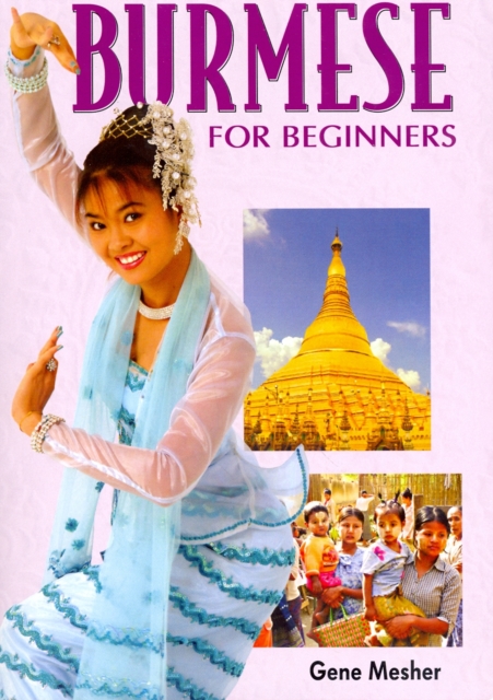 Burmese for Beginners : Roman and Script, Paperback / softback Book