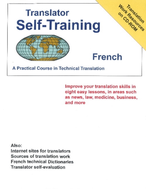 Translator Self-Training French : A Practical Course in Technical Translation, Paperback / softback Book