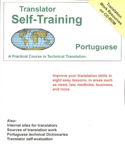 Translator Self Training Portuguese : A Practical Course in Technical Translation, Paperback / softback Book