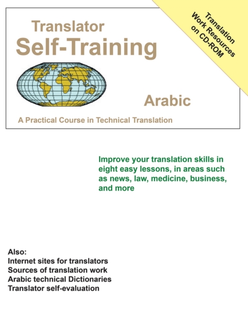 Translator Self Training Arabic : A Practical Course in Technical Translation, Paperback / softback Book