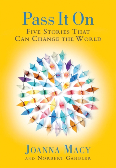 Pass it On : Five Stories That Can Change the World, Paperback / softback Book
