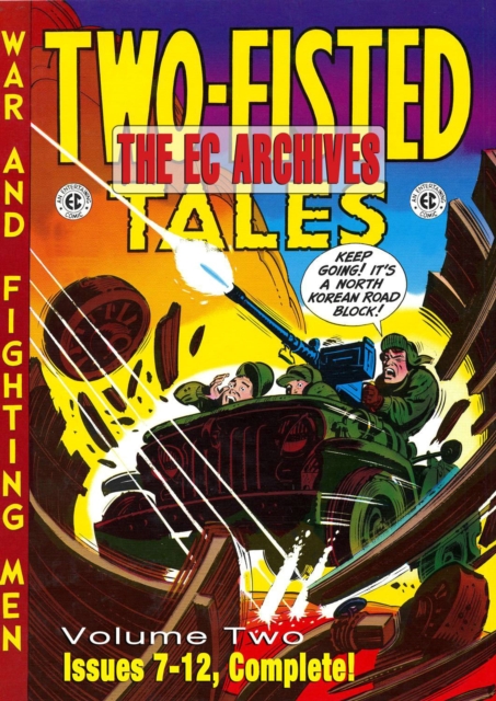 The EC Archives: Two-Fisted Tales Volume 2, Hardback Book