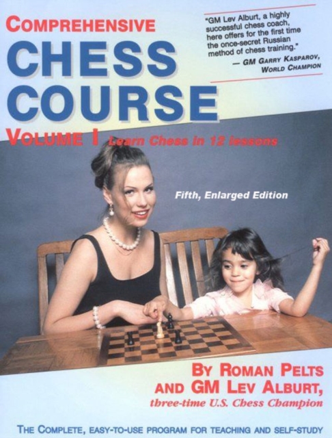 Comprehensive Chess Course : Learn Chess in 12 Lessons, Paperback / softback Book