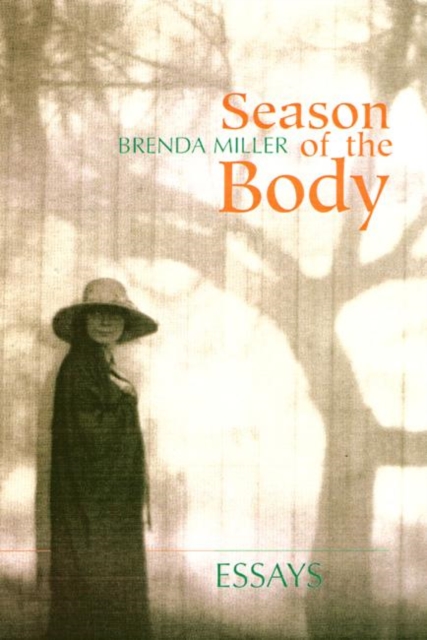 Season of the Body : Essays, Hardback Book