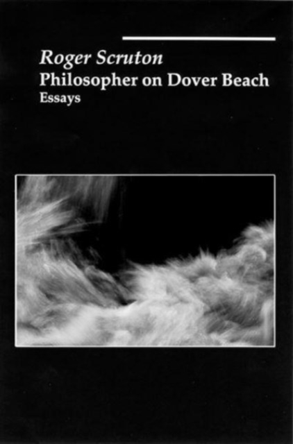 Philosophical on Dover Beach: Essay, Hardback Book