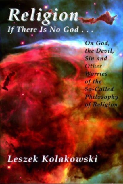 Religion : If There Is No God God, The Devil & Sin, Paperback / softback Book