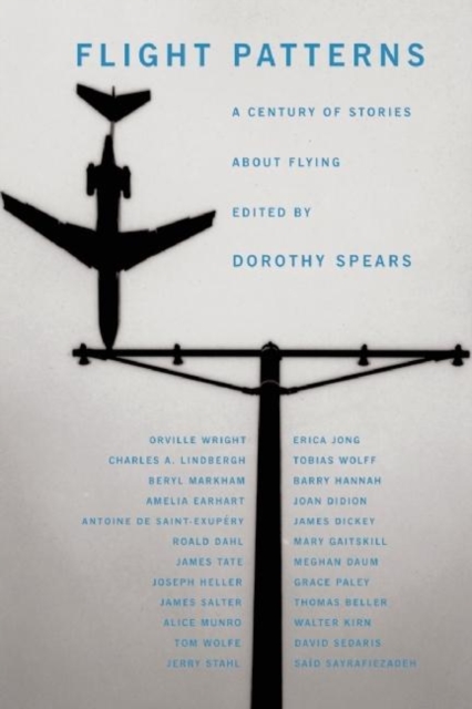 Flight Patterns : A Century of Stories about Flying, Paperback / softback Book
