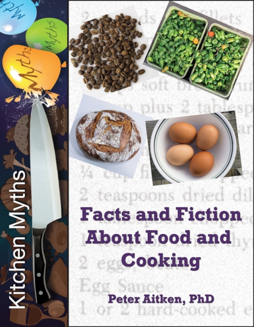Kitchen Myths - Facts and Fiction About Food and Cooking, EPUB eBook