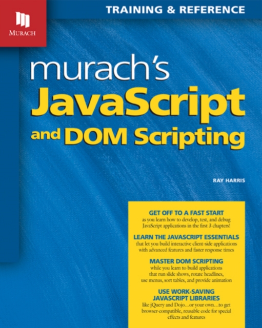 Murach's JavaScript & DOM Scripting, Paperback / softback Book