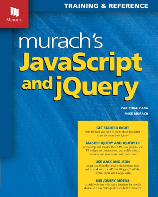 Murach's JavaScript & JQuery, Paperback / softback Book