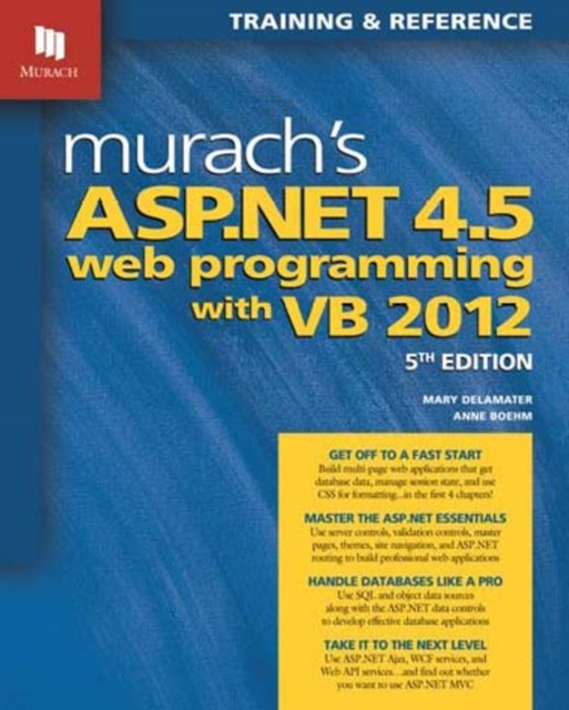Murach's ASP.NET 4.5 Web Programming with VB 2012, Paperback / softback Book