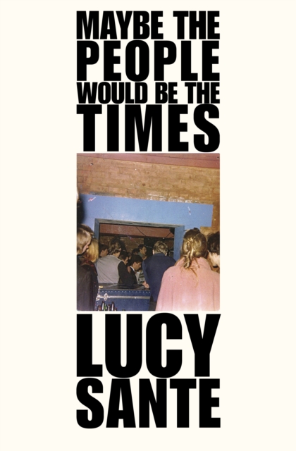 Maybe the People Would Be the Times, EPUB eBook
