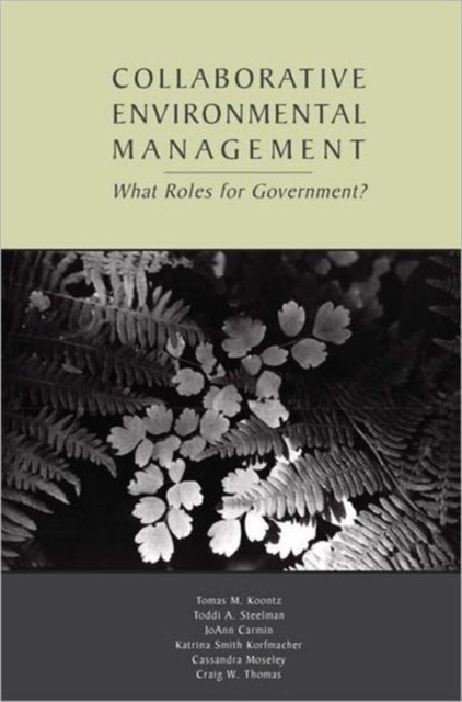 Collaborative Environmental Management : What Roles for Government-1, Paperback / softback Book